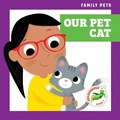 Cover: Our Pet Cat - Grasshopper Books