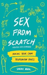 Enlarge image Cover: Sex From Scratch - Microcosm Publishing