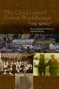 Cover: The Crickhowell Union Workhouse - Crickhowell District Archive Centre
