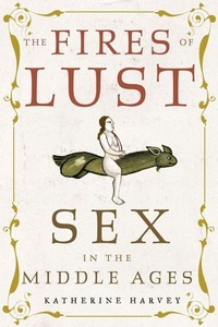 Bild vergrößern Bild: The Fires of Lust - Reaktion Books