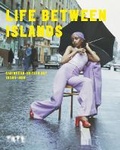 Cover: Life Between Islands - Tate Publishing