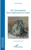 Cover: De l'interruption dans l'aphorisme et l'essai - EIDOS