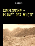Cover: Sightseeing - Planet der W&uuml;ste - Books on Demand
