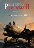 Cover: Polish Wings 31: Avro Lancaster I/III - Mushroom Model Publications