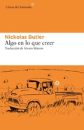 Cover: Algo En Lo Que Creer - Libros del Asteroide S.L.U.