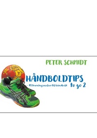 Abbildung von: Håndboldtips to go 2 - BoD - Books on Demand - Dänemark