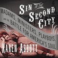 Cover: Sin in the Second City - Tantor Audio