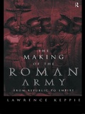 Cover: The Making of the Roman Army - Routledge