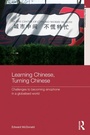 Cover: Learning Chinese, Turning Chinese - Routledge
