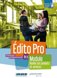 Abbildung von: Édito Pro B1 - Vendre ses produits et services - Klett