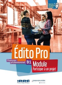 Abbildung von: Édito Pro B1 - Participer à un projet - Klett