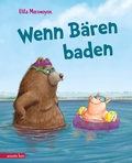 Cover: Wenn B&auml;ren baden (B&auml;r & Schwein, Bd. 1) - Annette Betz Verlag