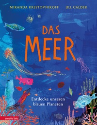 Abbildung von: Das Meer - Wichtige Themen: Artenvielfalt und Naturschutz in einem extragroßen Buch mit Neonfarbe auf dem Cover - Annette Betz Verlag