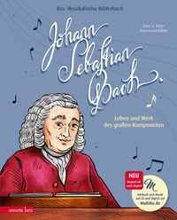 Abbildung von: Johann Sebastian Bach (Das musikalische Bilderbuch mit CD und zum Streamen) - Annette Betz Verlag