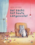 Cover: Der Dachs hat heute Langeweile! - NordS&uuml;d Verlag