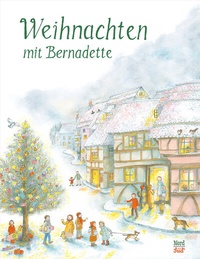 Abbildung von: Weihnachten mit Bernadette - NordSüd Verlag