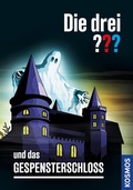 Cover: Die drei ??? und das Gespensterschloss (drei Fragezeichen) - Kosmos