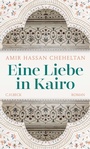 Cover: Eine Liebe in Kairo - C.H.BECK