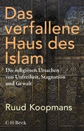 Cover: Das verfallene Haus des Islam - C.H.BECK