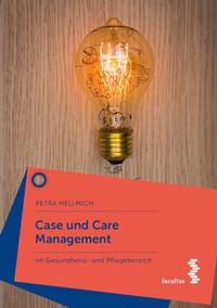 Abbildung von: Case und Care Management - Facultas