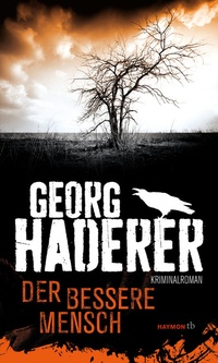 Abbildung von: Der bessere Mensch - Haymon Verlag