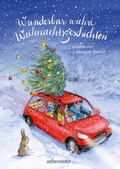 Cover: Wunderbar wahre Weihnachtsgeschichten - Ueberreuter