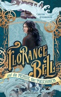 Cover: Florance Bell und die Melodie der Maschinen - Ueberreuter
