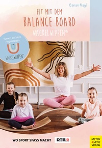 Abbildung von: Fit mit dem Balance Board - Meyer & Meyer