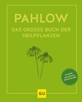 Cover: Das gro&szlig;e Buch der Heilpflanzen - Gr&auml;fe und Unzer