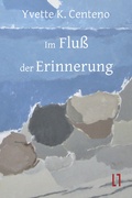 Cover: Im Flu&szlig; der Erinnerung - sisifo // Leipziger Literaturverlag