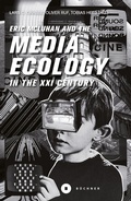 Cover: Eric McLuhan and the Media Ecology in the XXI Century - B&uuml;chner-Verlag