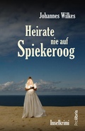 Cover: Heirate nie auf Spiekeroog - Prolibris