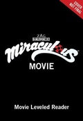 Cover: Miraculous Ladybug & Cat Noir: The Movie: Becoming a Hero - Little, Brown & Company