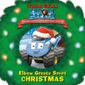 Cover: Elbow Grease Saves Christmas - Random House Books for Young Readers