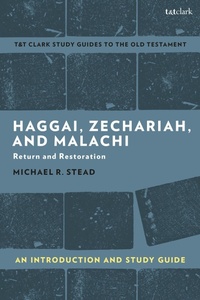 Enlarge image Cover: Haggai, Zechariah, and Malachi: An Introduction and Study Guide - T.& T.Clark Ltd