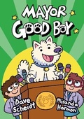 Cover: Mayor Good Boy - Random House Graphic