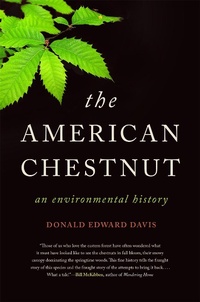Abbildung von: The American Chestnut - University of Georgia Press