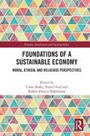 Cover: Foundations of a Sustainable Economy - Routledge