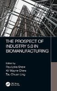 Enlarge image Cover: The Prospect of Industry 5.0 in Biomanufacturing - CRC Press