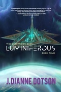 Cover: Luminiferous: The Questrison Saga - J. Dianne Dotson