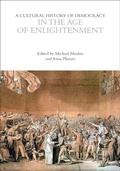 Cover: A Cultural History of Democracy in the Age of Enlightenment - Bloomsbury Academic
