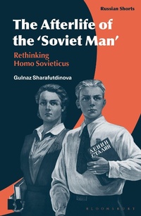 Abbildung von: The Afterlife of the 'Soviet Man' - Bloomsbury Academic