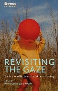 Abbildung von: Revisiting the Gaze - Bloomsbury Visual Arts