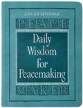 Cover: Daily Wisdom for Peacemaking - BroadStreet Publishing