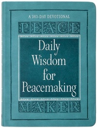 Enlarge image Cover: Daily Wisdom for Peacemaking - BroadStreet Publishing