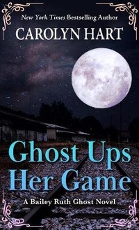 Enlarge image Cover: Ghost Ups Her Game - Thorndike Press Large Print