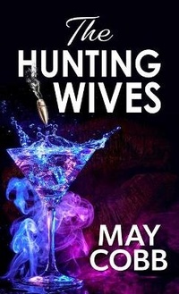 Enlarge image Cover: The Hunting Wives - Thorndike Press Large Print
