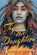 Cover: Tigers, Not Daughters - Thorndike Striving Reader