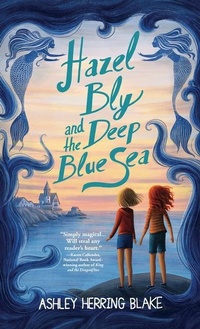 Abbildung von: Hazel Bly and the Deep Blue Sea - Thorndike Striving Reader