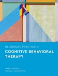 Cover: Deliberate Practice in Cognitive Behavioral Therapy - American Psychological Association